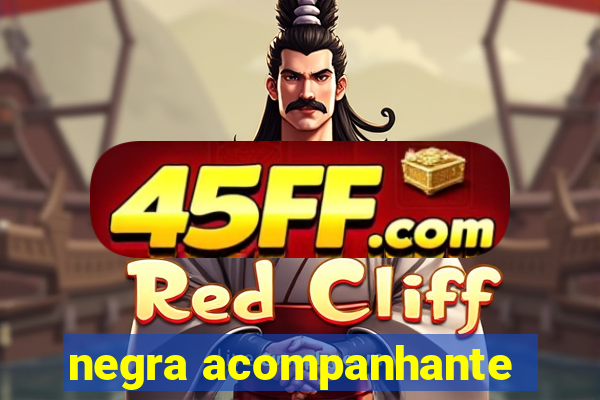 negra acompanhante